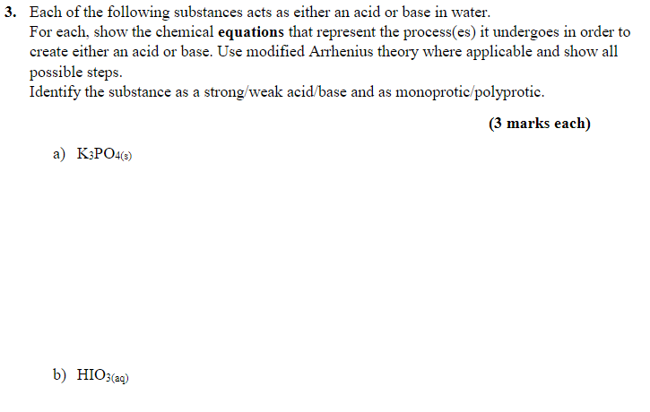 Solved 3. Each of the following substances acts as either an | Chegg.com