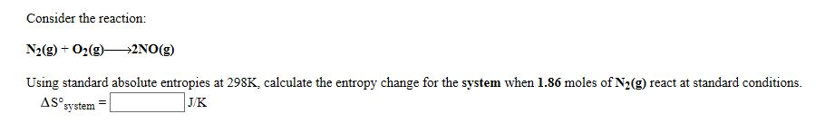 Solved Consider The Reaction: N2(g) + O2(g)— *2no(g) Using 