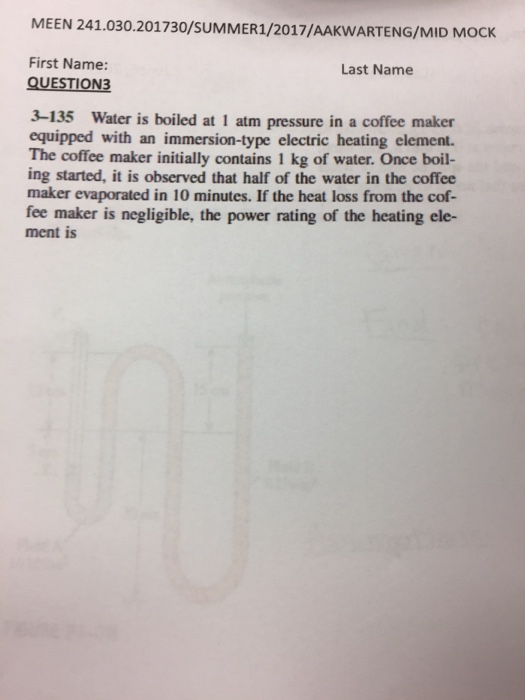 Solved Water is boiled at 1 atm pressure in a coffee maker