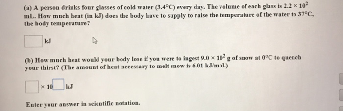 Solved (a) A Person Drinks Four Glasses Of Cold Water 