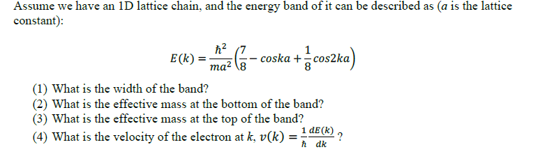 Solved Assume we have an 1D lattice chain, and the energy | Chegg.com