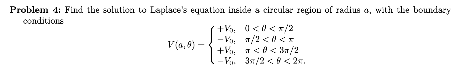 Solved Problem 4: Find the solution to Laplace's equation | Chegg.com