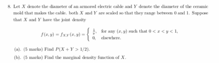 Solved 8. Let X denote the diameter of an armored electric | Chegg.com