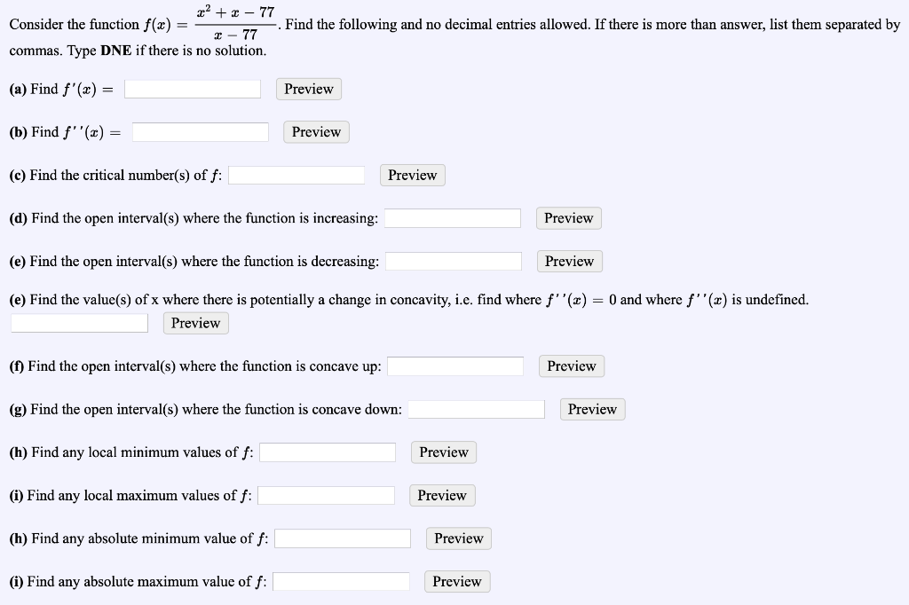 Solved 32 + 1 - 77 Consider the function f(x) = - .. Find | Chegg.com