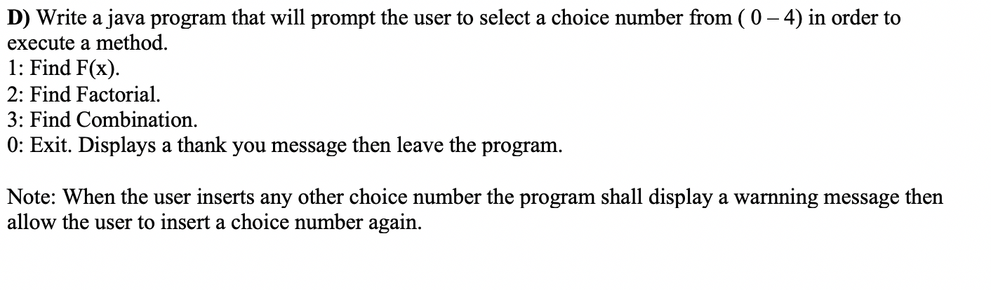 Programming Prompt In Java D) Write a java program that will prompt the user to | Chegg.com