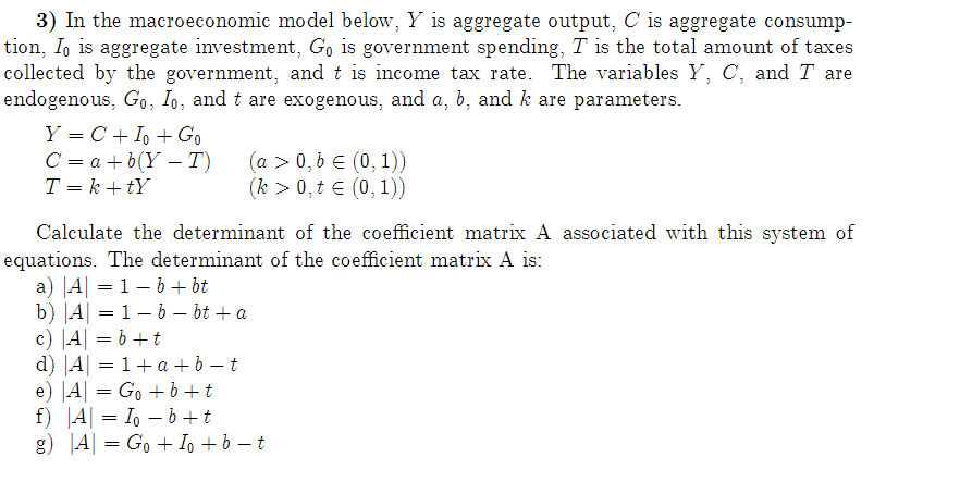 Solved 3) In the macroeconomic model below, Y is aggregate | Chegg.com