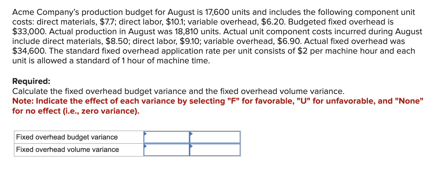 Solved Acme Company's production budget for August is 17,600 | Chegg.com