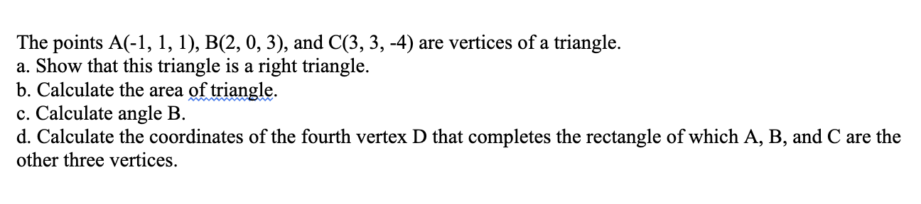 Solved The Points A(−1,1,1),B(2,0,3), And C(3,3,−4) Are | Chegg.com