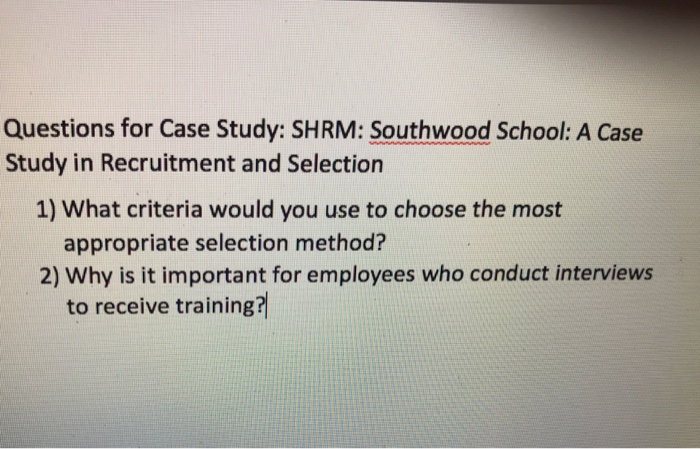 southwood school a case study in recruitment and selection solution