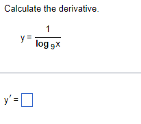 Calculate the derivative. \[ y=\frac{1}{\log _{9} x} \]