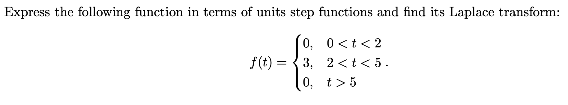 Solved Express the following function in terms of units step | Chegg.com