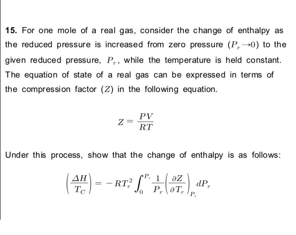 Solved 15. For one mole of a real gas, consider the change | Chegg.com