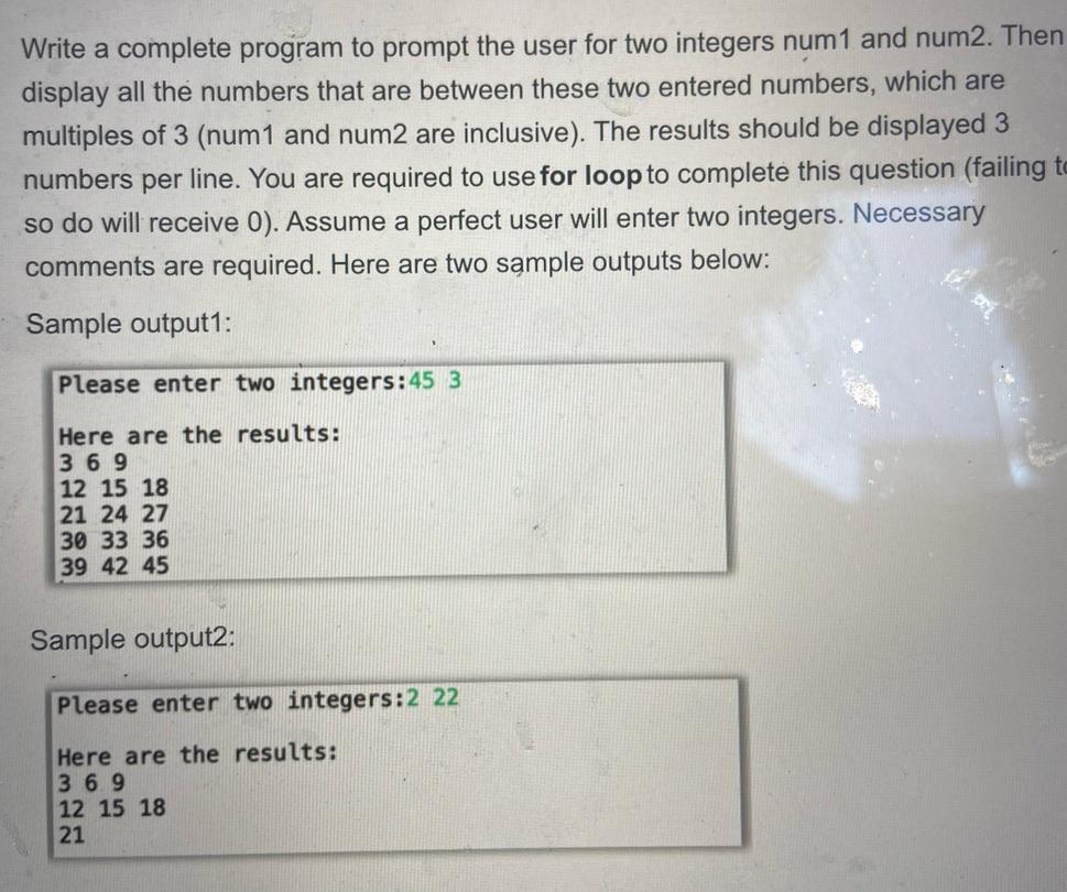 Solved Write a complete program to prompt the user for two | Chegg.com