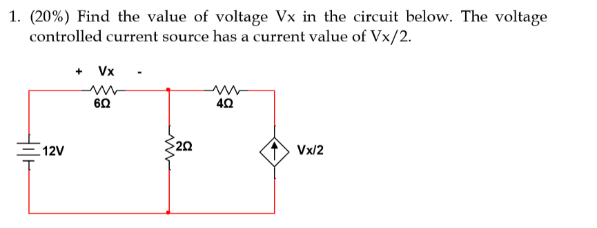 Solved 1. (20%) Find the value of voltage Vx in the circuit | Chegg.com