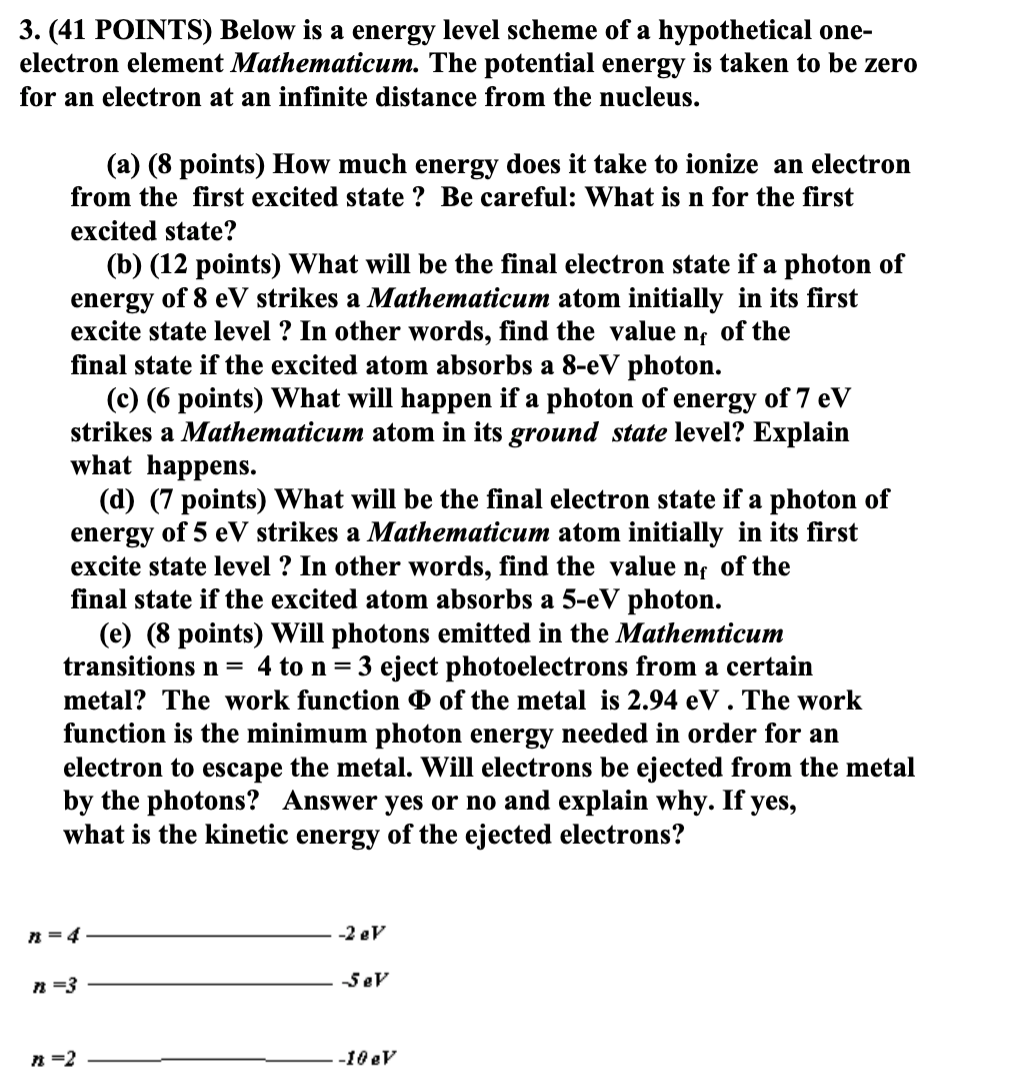 Solved 3. (41 POINTS) Below is a energy level scheme of a | Chegg.com