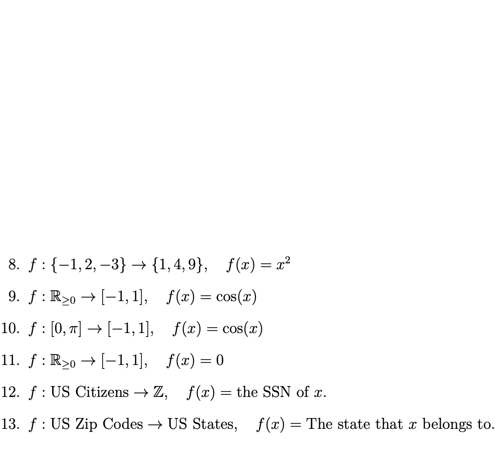 Solved 8. f:{-1,2,-3} {1,4,9, f(1) = ? 9. f: R20 +1-1, 1), | Chegg.com