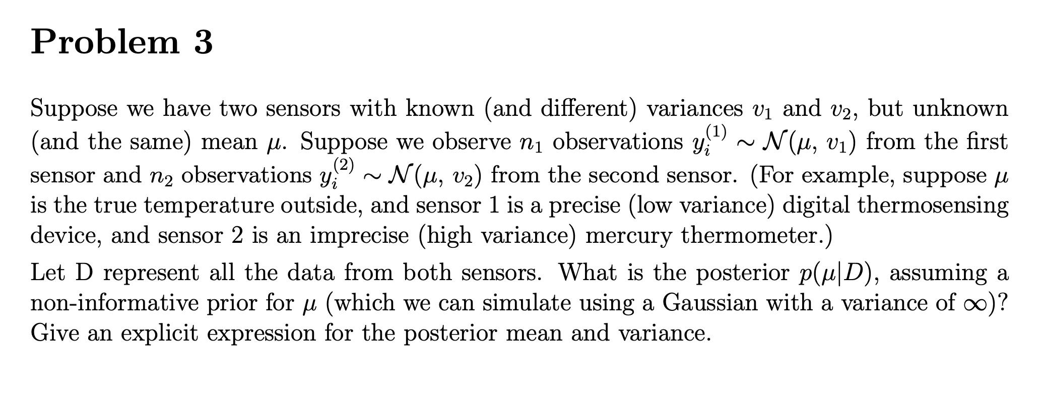 Solved Problem 3 Suppose we have two sensors with known (and | Chegg.com