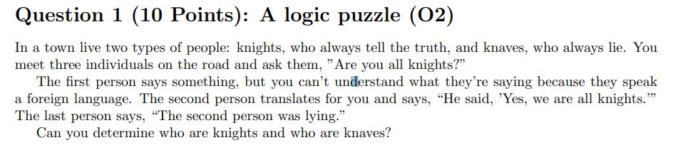 Solved Question 1 (10 Points): A logic puzzle (O2) In a town | Chegg.com