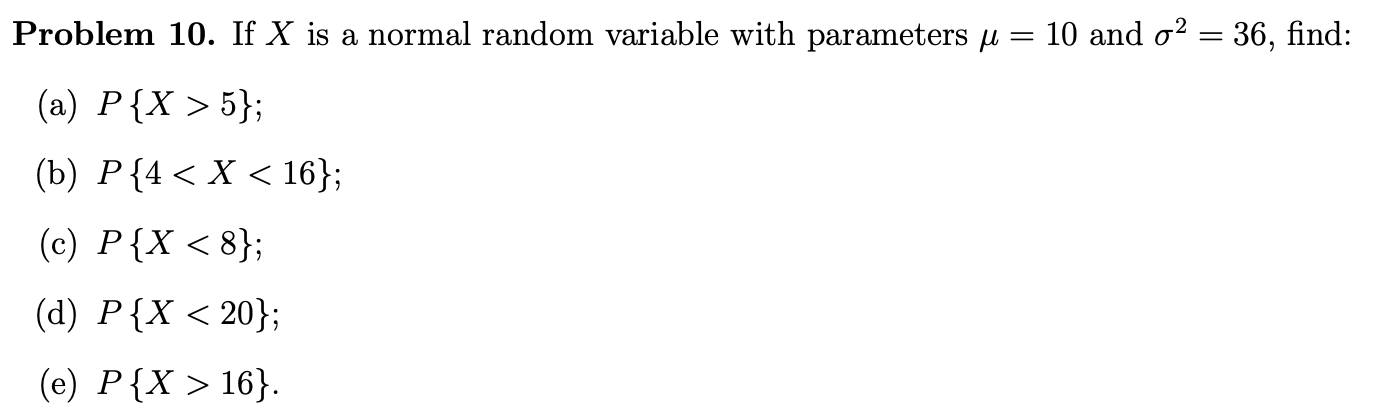 Solved Problem 10. If X is a normal random variable with | Chegg.com