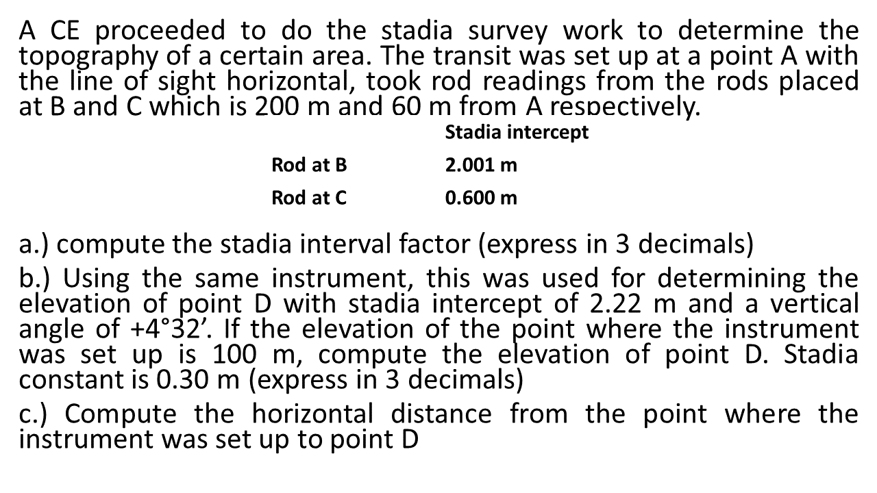 Solved A CE proceeded to do the stadia survey work to | Chegg.com