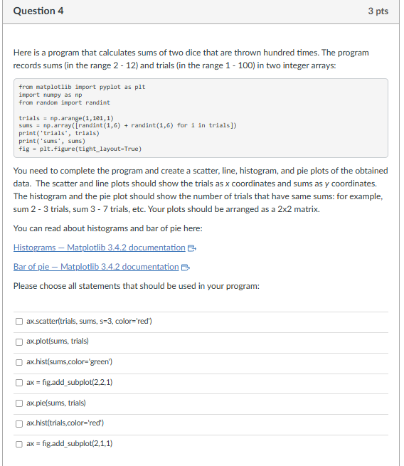 Solved Here is a program that calculates sums of two dice