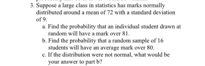 Solved Suppose A Large Class In Statistics Has Marks Chegg