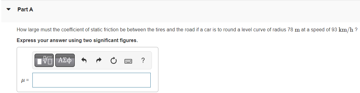 Solved Part A How large must the coefficient of static | Chegg.com