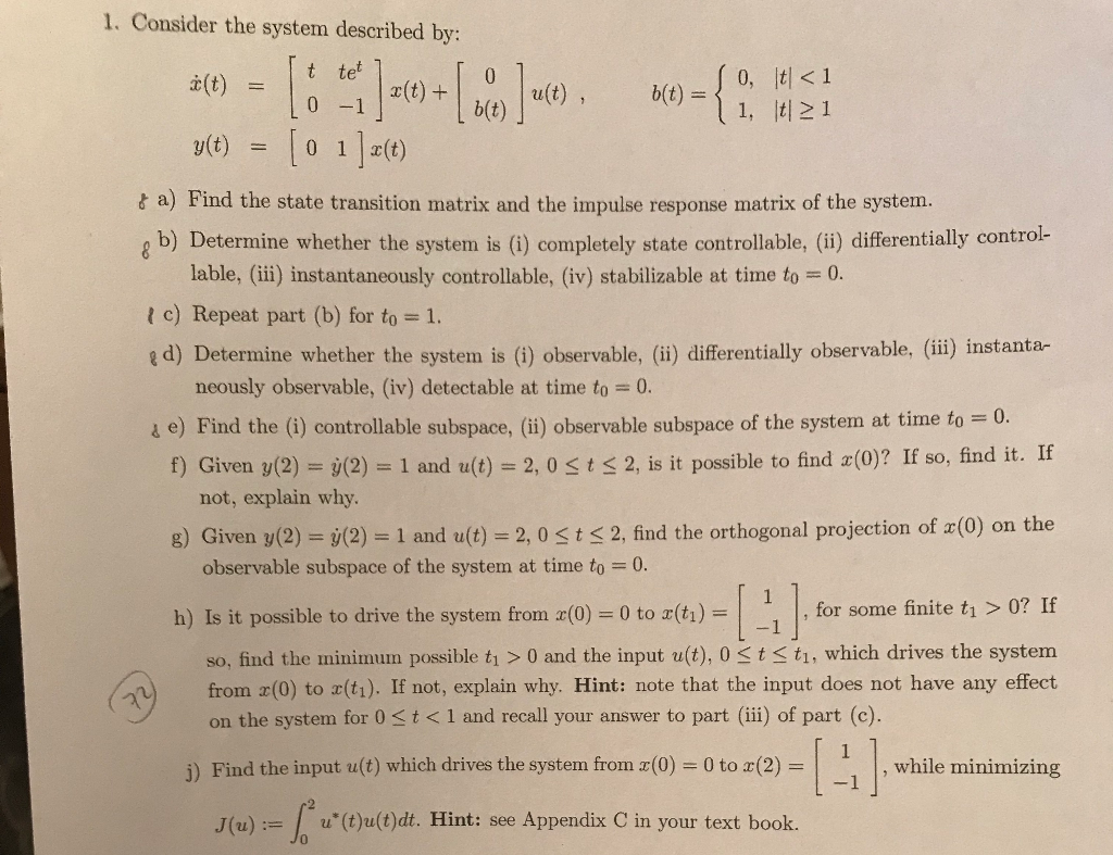 Solved 1. Consider the system described by: t tet ] *(t) = | Chegg.com