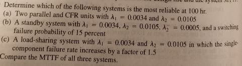 Determine which of the following systems is the most | Chegg.com