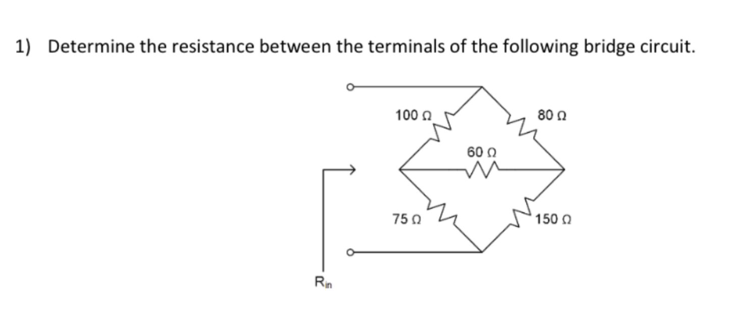 Solved 1) Determine The Resistance Between The Terminals Of | Chegg.com