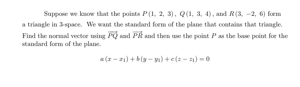 Solved Suppose we know that the points P (1, 2, 3), Q(1, 3, | Chegg.com