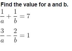 Solved Find The Value For A And B. 1 1 + = 7 а B 1 3 2 = 1 B | Chegg.com