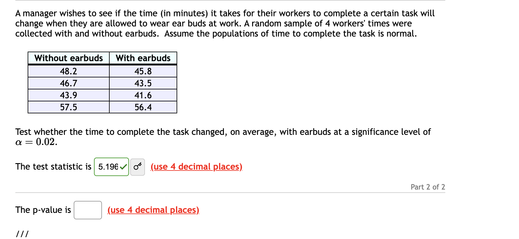 Solved A manager wishes to see if the time (in minutes) it | Chegg.com