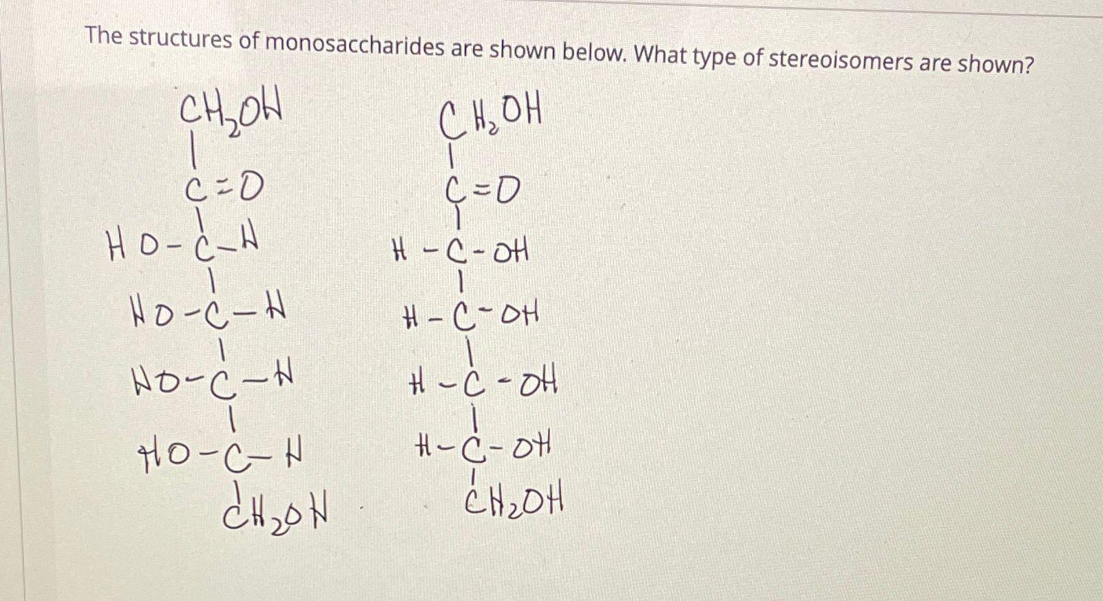 Solved The Structures Of Monosaccharides Are Shown Below. | Chegg.com