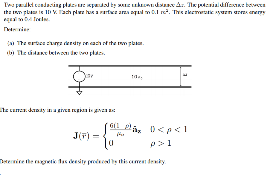 Two parallel conducting plates are separated by some