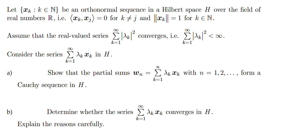 Solved : — = Let {Xk : k € N} be an orthonormal sequence in | Chegg.com