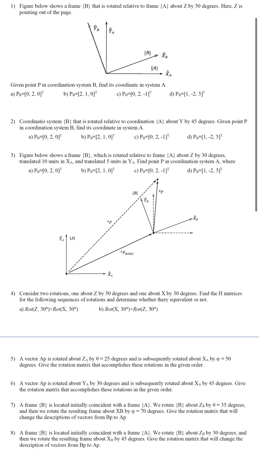 Solved 1) Figure Below Shows A Frame {B} That Is Rotated | Chegg.com