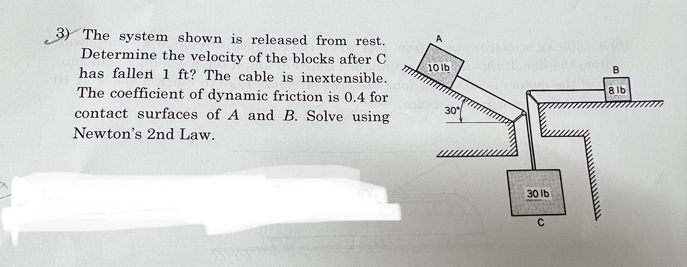 Solved 3) The system shown is released from rest. Determine | Chegg.com