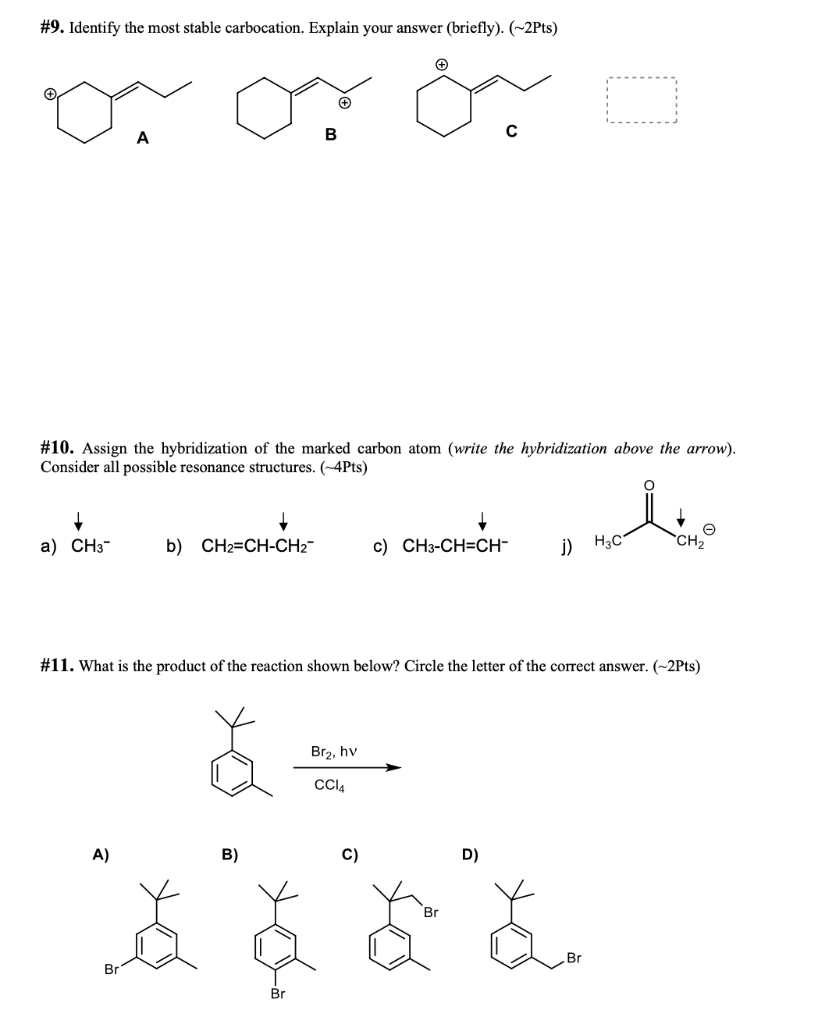 Solved #9. Identify the most stable carbocation. Explain | Chegg.com