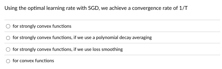 Solved Using the optimal learning rate with SGD, ﻿we achieve | Chegg.com
