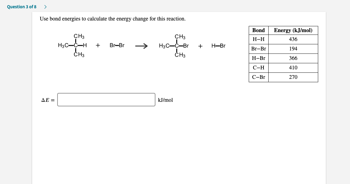 Solved Question 3 Of 8 > Use Bond Energies To Calculate The | Chegg.com