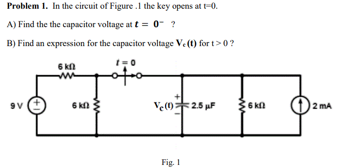 Solved Problem 1. In the circuit of Figure .1 the key opens | Chegg.com