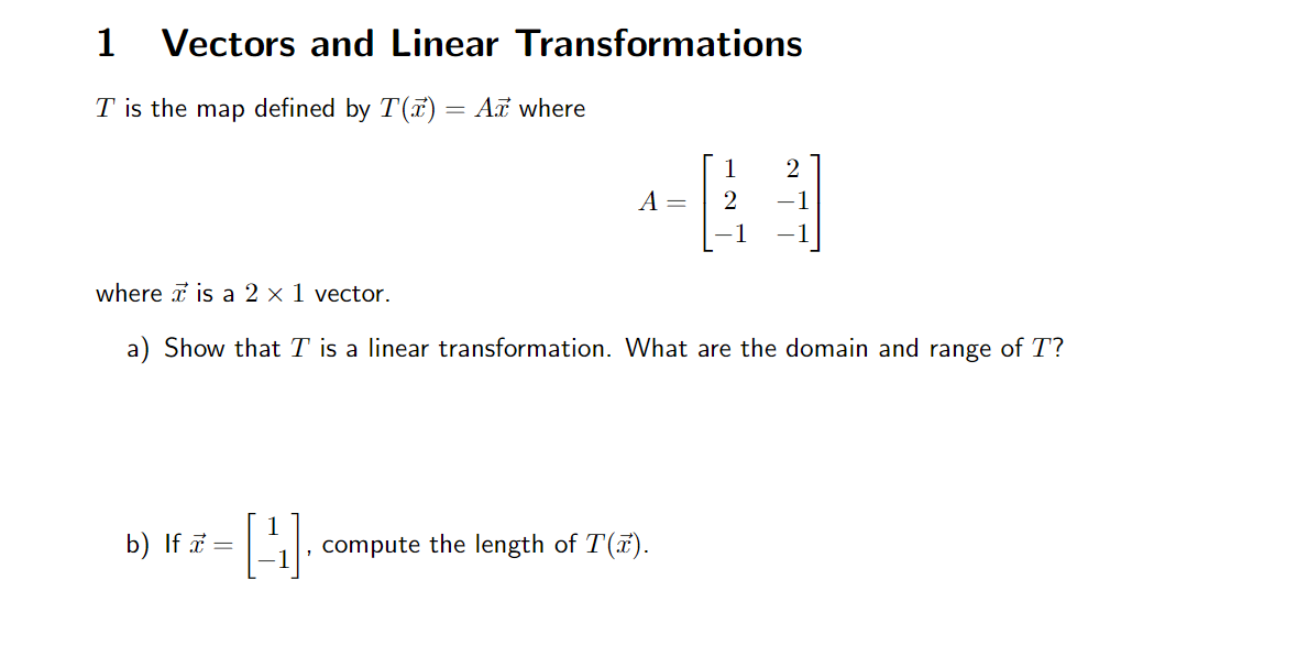 Solved 1 Vectors and Linear Transformations T is the map | Chegg.com