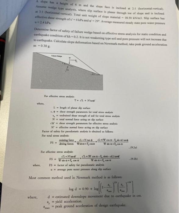 A. slope has a height of 6m and the slope face is | Chegg.com