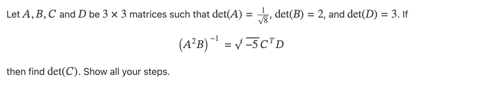 Solved Let A B C And D Be 3×3 Matrices Such That