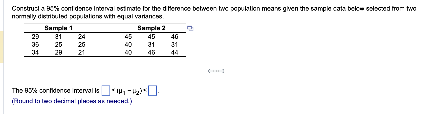 Solved Sample 1 Sample 2 29 45 31 45 24 46 36 | Chegg.com