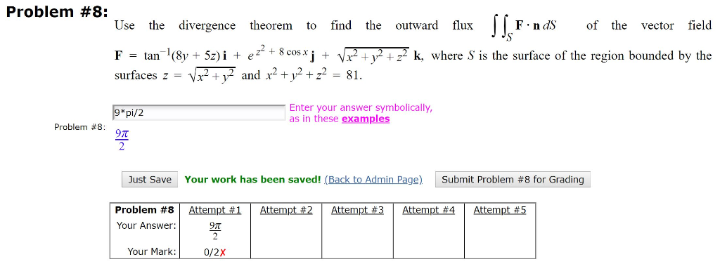 Solved Problem 8 Use The Divergence Theorem To Find The Chegg Com