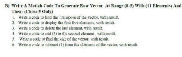 Solved B) Write A Matlab Code To Generate Row Vector At | Chegg.com