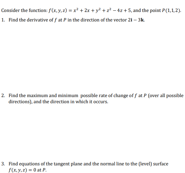 Solved Consider The Function F X Y Z X2 2x Y2 Z2 Chegg Com