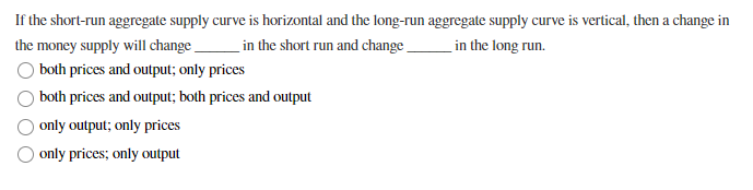 Solved If the short-run aggregate supply curve is horizontal | Chegg.com